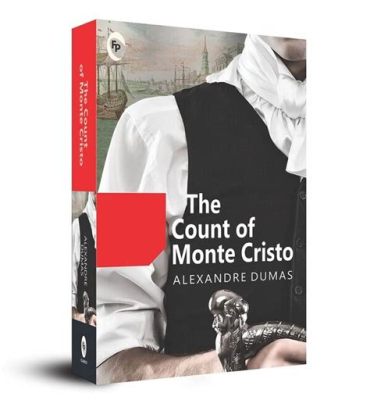  The Count of Monte Cristo：A Timeless Tale of Betrayal，Revenge，and Redemption!