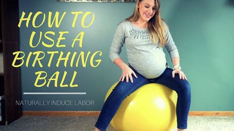 What to Do on Yoga Ball to Induce Labor: A Comprehensive Guide